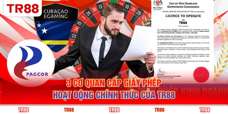 3 cơ quan cấp giấy phép hoạt động chính thức của TR88